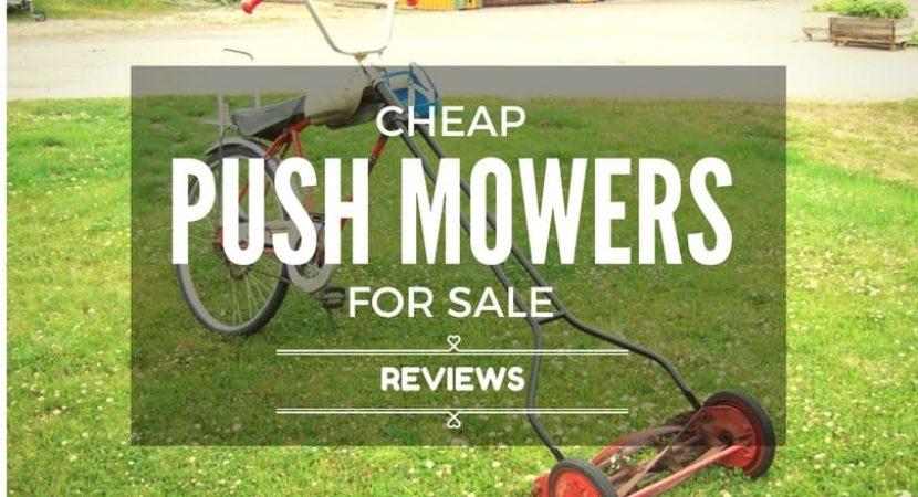 cheap-push-mowers-for-sale-reviews