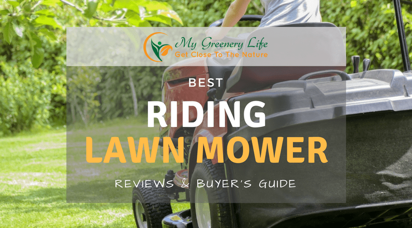 Best Riding Lawn Mower Reviews 2019 and Buyer's Guide [LATEST]