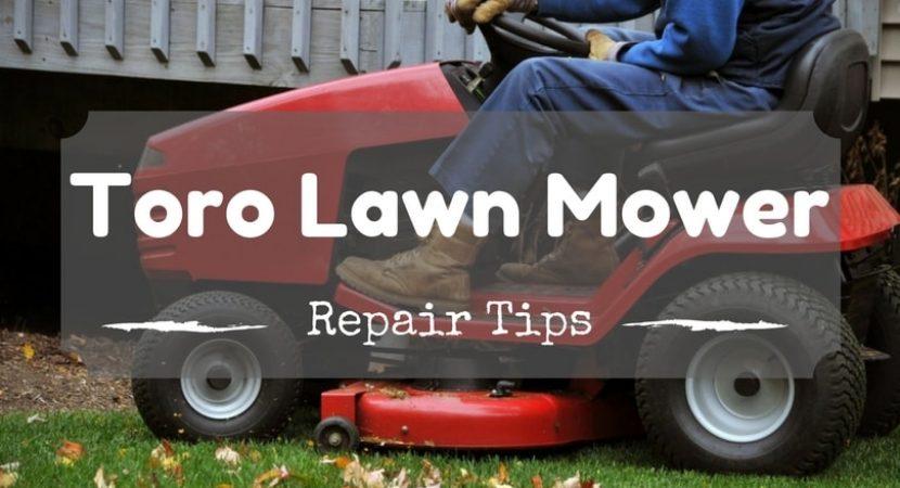 toro-lawn-mower-repair-tips