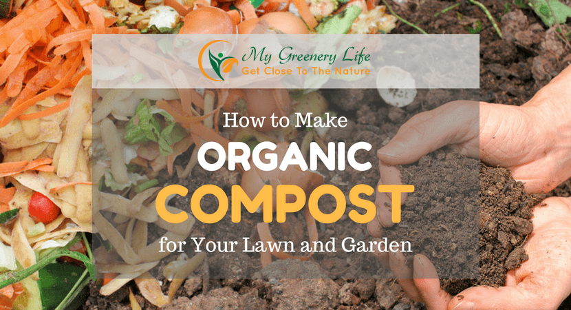 How-to-Make-Organic-Compost-for-Your-Lawn-and-Garden-1
