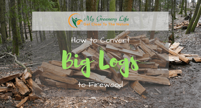 how-to-convert-big-logs-to-firewood-1